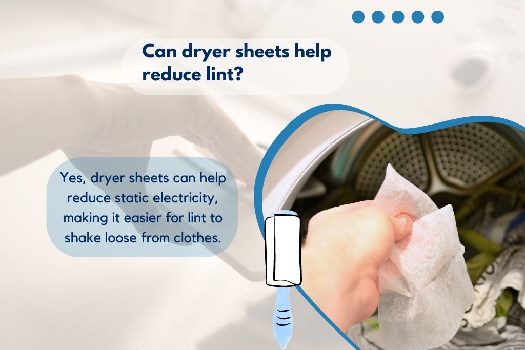 Can dryer sheets help reduce lint?