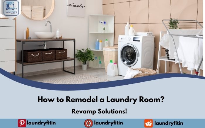 How to Remodel a Laundry Room?