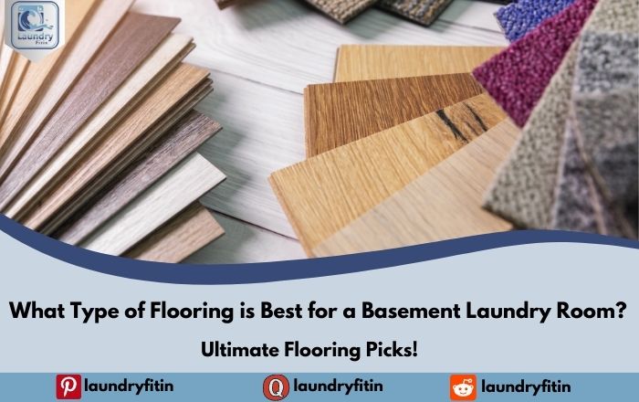 What Type of Flooring is Best for a Basement Laundry Room?