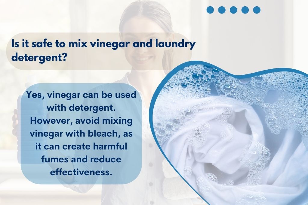 Is it safe to mix vinegar and laundry detergent?