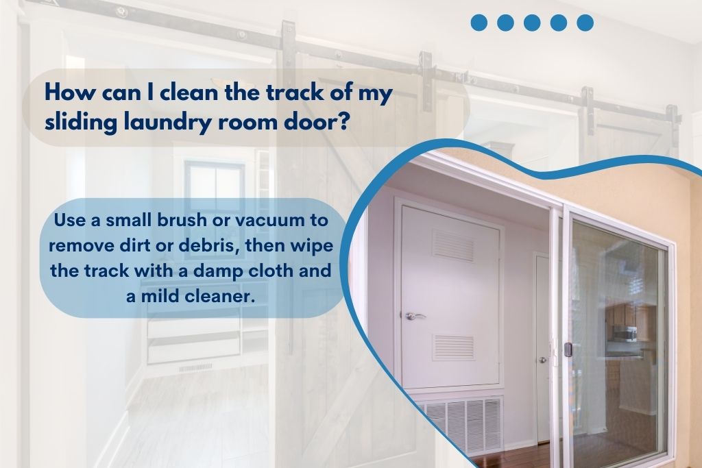 How can I clean the track of my sliding laundry room door