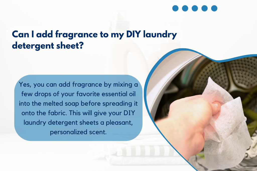 Can I add fragrance to my DIY laundry detergent sheet?