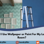 Should I Use Wallpaper or Paint For My Laundry Room?